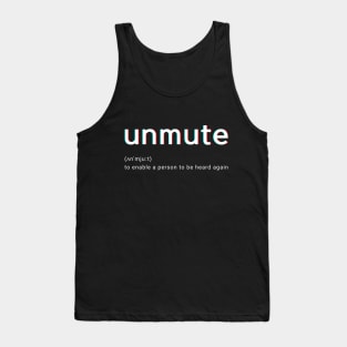 Unmute - funny working from home humor - you're on mute -relatable zoom calls Tank Top